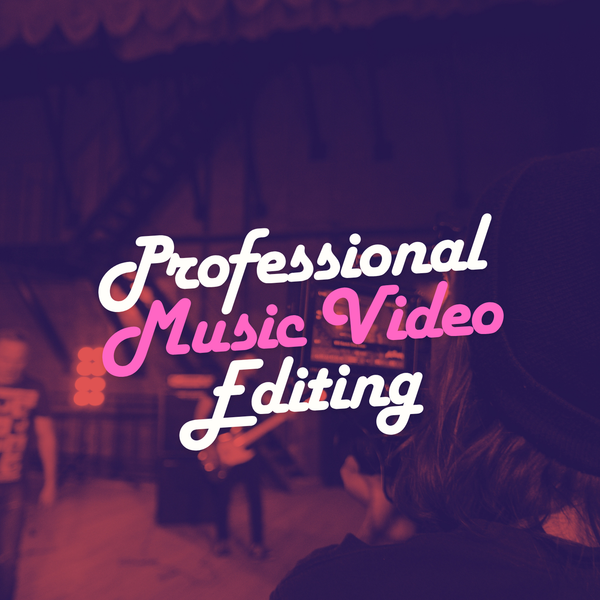 Edición PRO de Video Clips Musicales